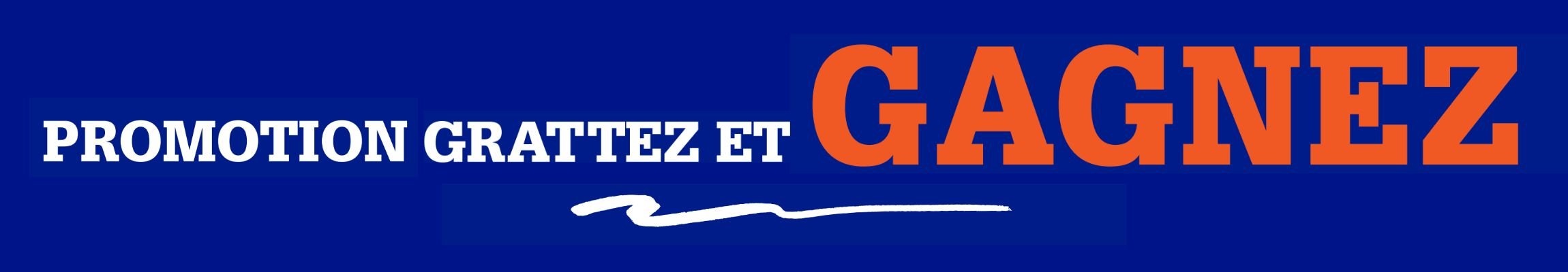 Promotion grattez et gagnez